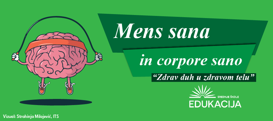 „Mens sana in corpore sano.“ – Zdrav duh u zdravom telu. Da li ste razmatrali vezu između fizičkog i intelektualnog blagostanja?